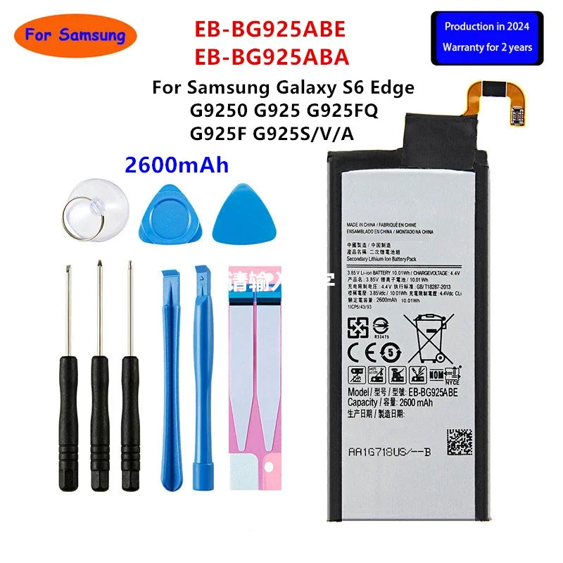 

Brand New EB-BG925ABE EB-BG925ABA 2600mAh Battery For Samsung Galaxy S6 Edge G9250 G925 G925FQ G925F G925S/V/A +Tools