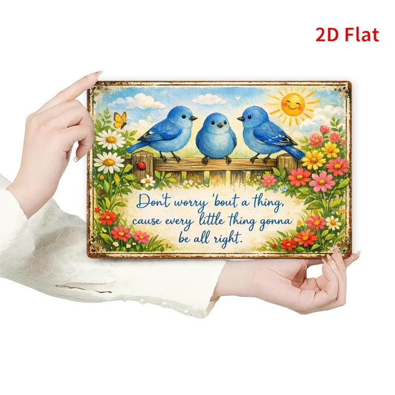 2D Flat - 1pc - 11.81X7.87inch Don'T Worry 'Bout A Thing Tin Sign, Motivational Bird Decor for Home, Living Room