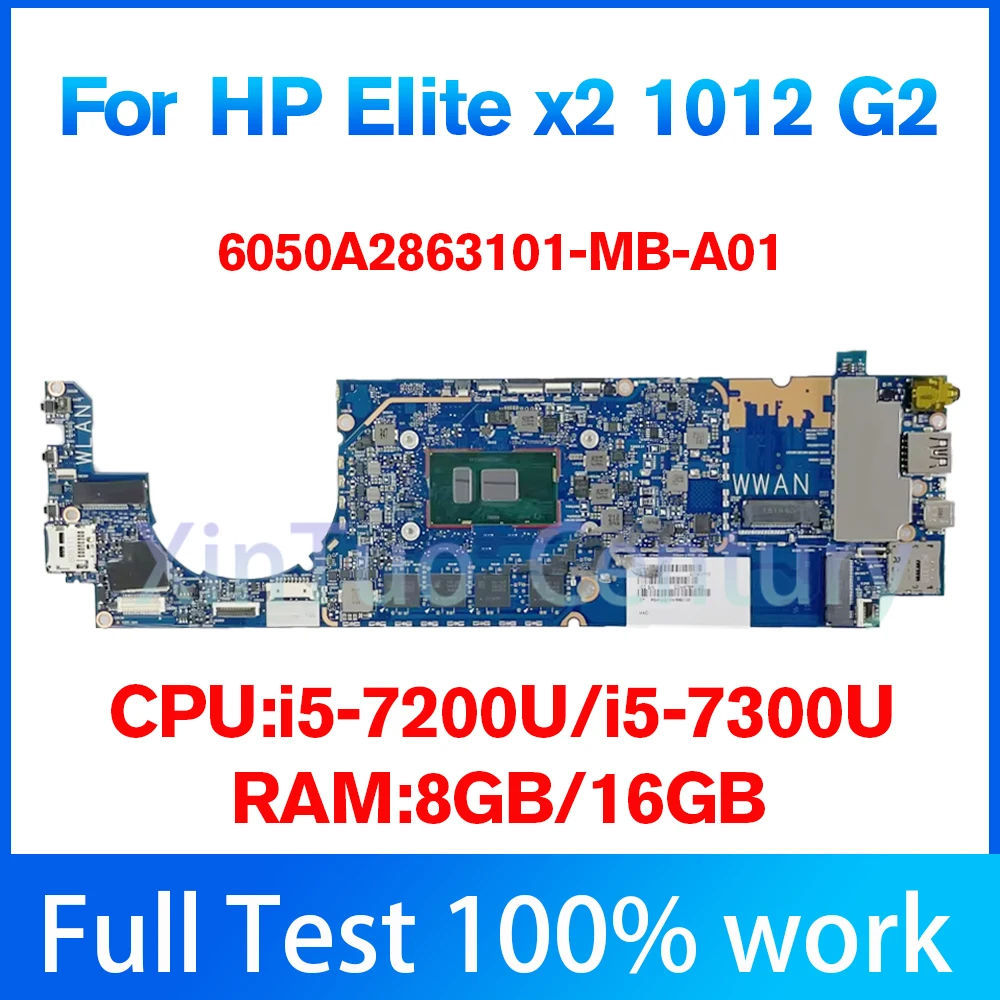 For HP Elite X2 1012 G2 Tablet Laptop Motherboard 6050A2863101-MB-A01 Mainboard CPU i5-7200U i5-7300U 8G RAM 100% Tested Ok