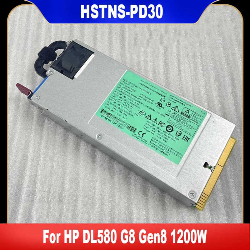 

HSTNS-PD30 Original For HP DL580 Gen8 G8 1200W Power Supply 643956-101 643933-001 660185-001 656364-B21 DPS-1200SB A Fast Ship