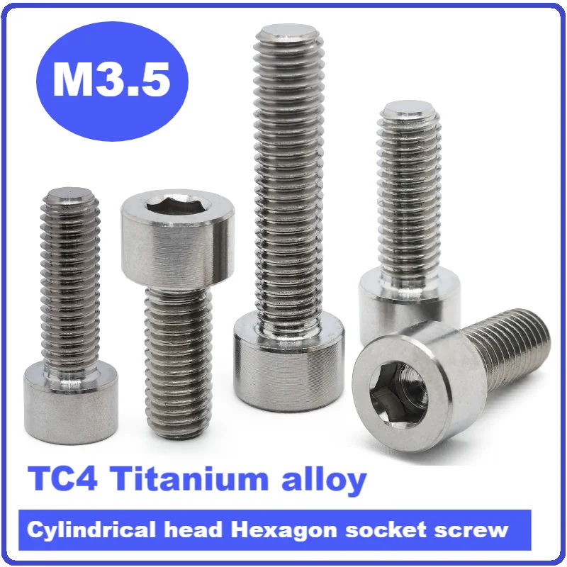 

TC4 Titanium alloy Cylindrical head Hexagon socket screwM3.5, Length8/10mm,GR5 screws.