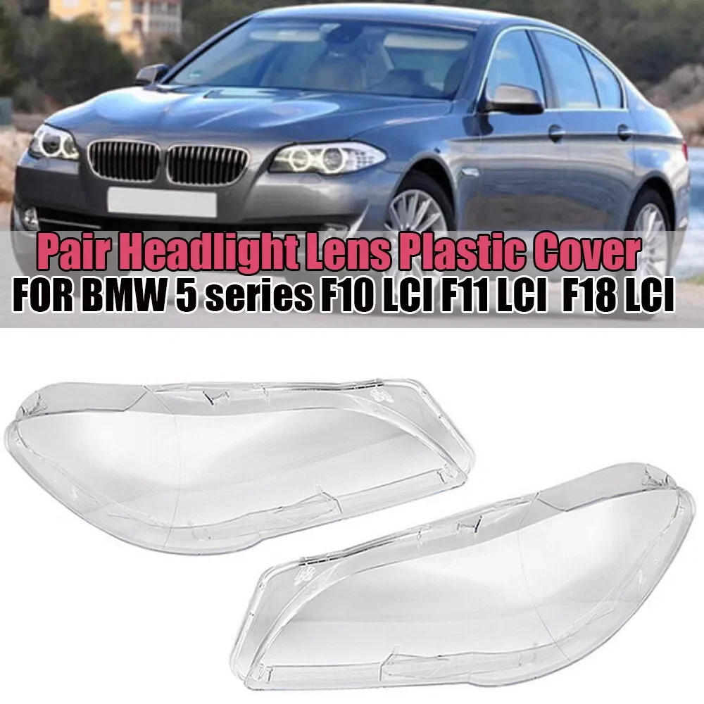 Front Headlamp Lens Cover Light Cap For BMW 5 Series F10 LCI F11 LCI 2010-2013 Transparent Headlight Lampshade Shell