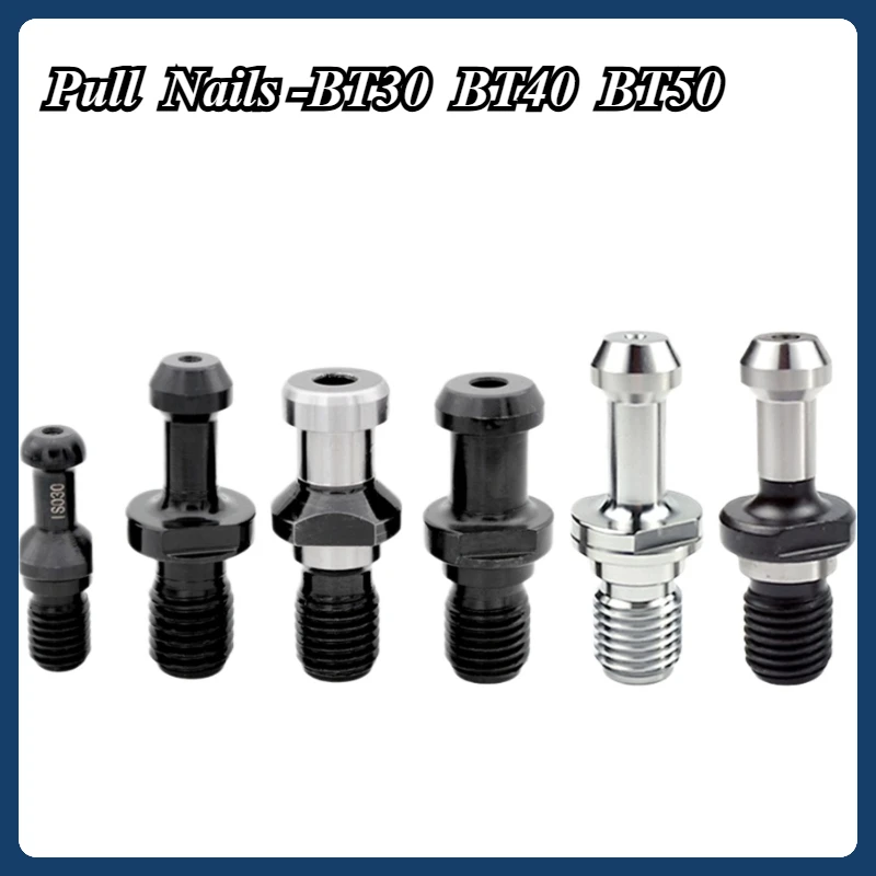 BT30 BT40 BT50 ISO20 ISO25 ISO30 SK30 SK40 CAT40 CAT50 NBT30 Pull Stud CNC BT ISO SK CAT NBT Pull Nails for Spindle Tool Holder