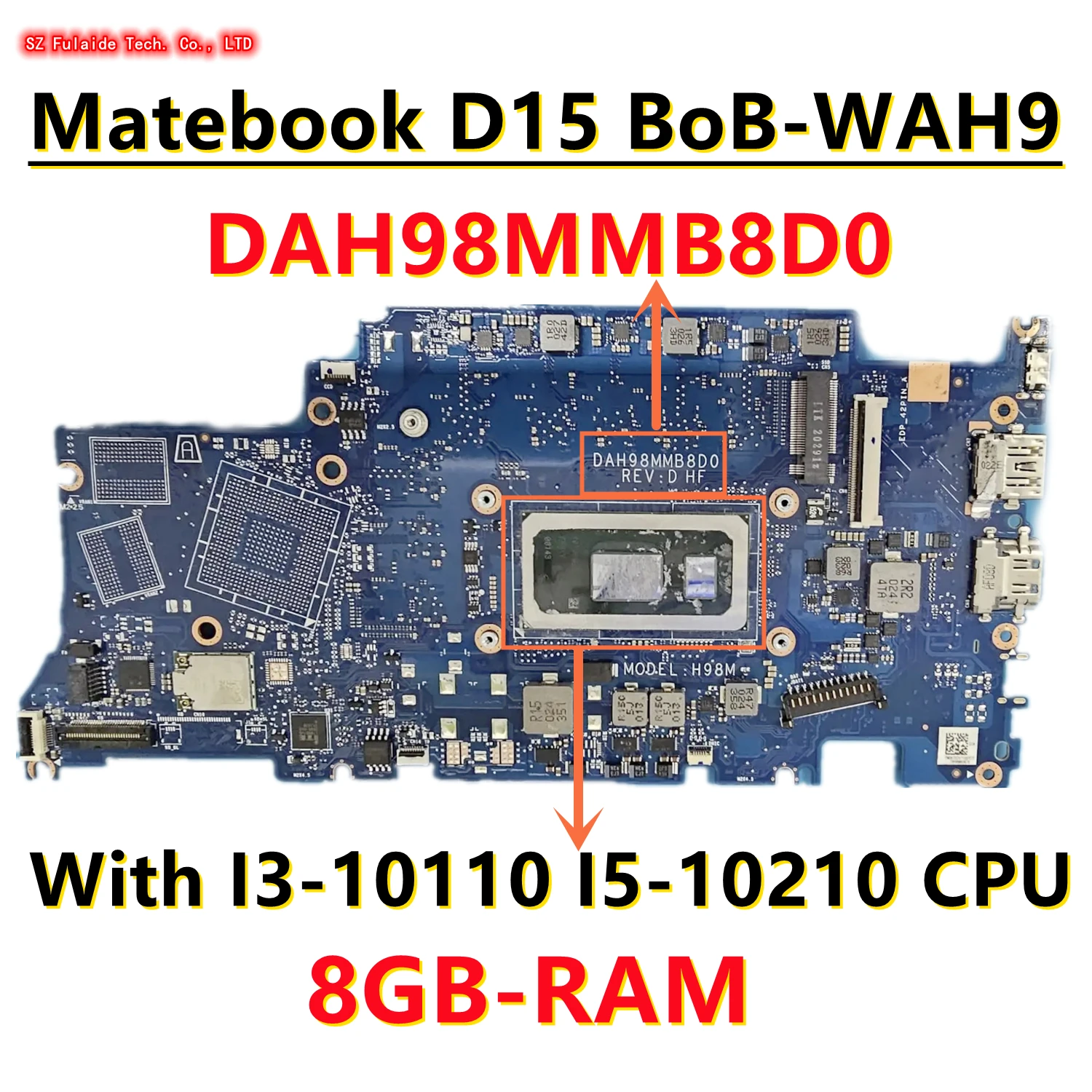 DAH98MMB8D0 For Huawei Matebook D15 BoB-WAH9P BoB-WAH9 Laptop Motherboard Wtih I3-10110 I5-10210 CPU 8GB-RAM 100% OK