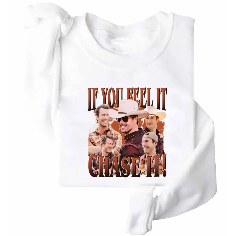 

If You Feel It Chase It Sweatshirt If You Feel It Chase Shirt If You Feel Chase Graphic Sweatshirt