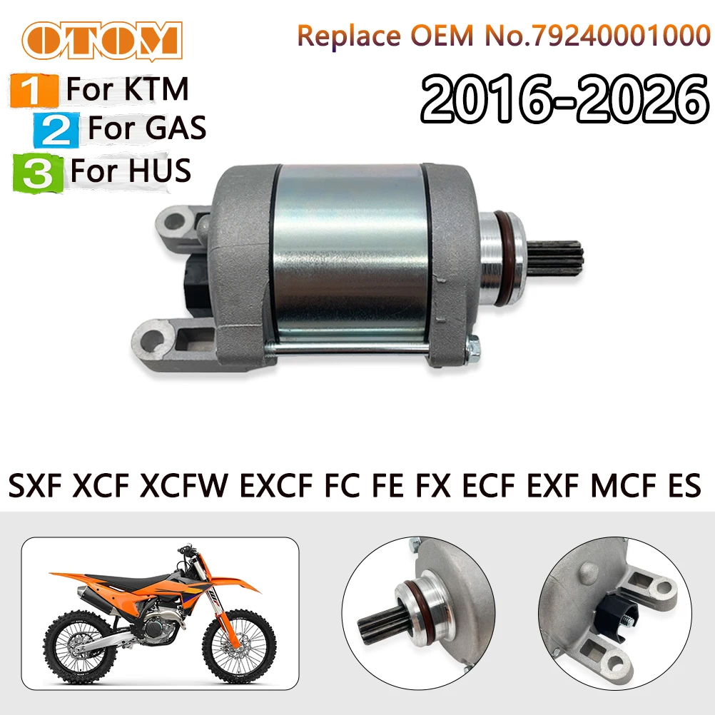 

Motorcycle Starter Motor 16-26 For KTM SXF XCF XCFW EXCF 250 350 FREERIDE HUSQVARNA FC FE FX GASGAS ECF EXF MCF ES StartingMotor