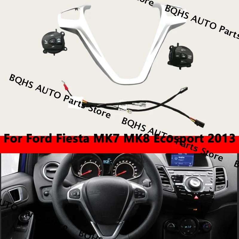 

Автомобильная рама, панель, чехол на руль, декоративный + кнопки круиз-контроля для Ford Fiesta MK7 MK8 Ecosport 2013
