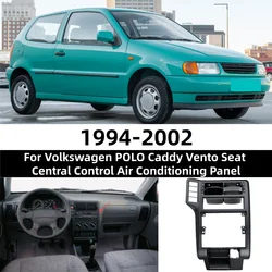 1PCS For Volkswagen POLO Caddy vento seat 1994-2002 Car center console dashboard control panel decorative frame 6N1858071A
