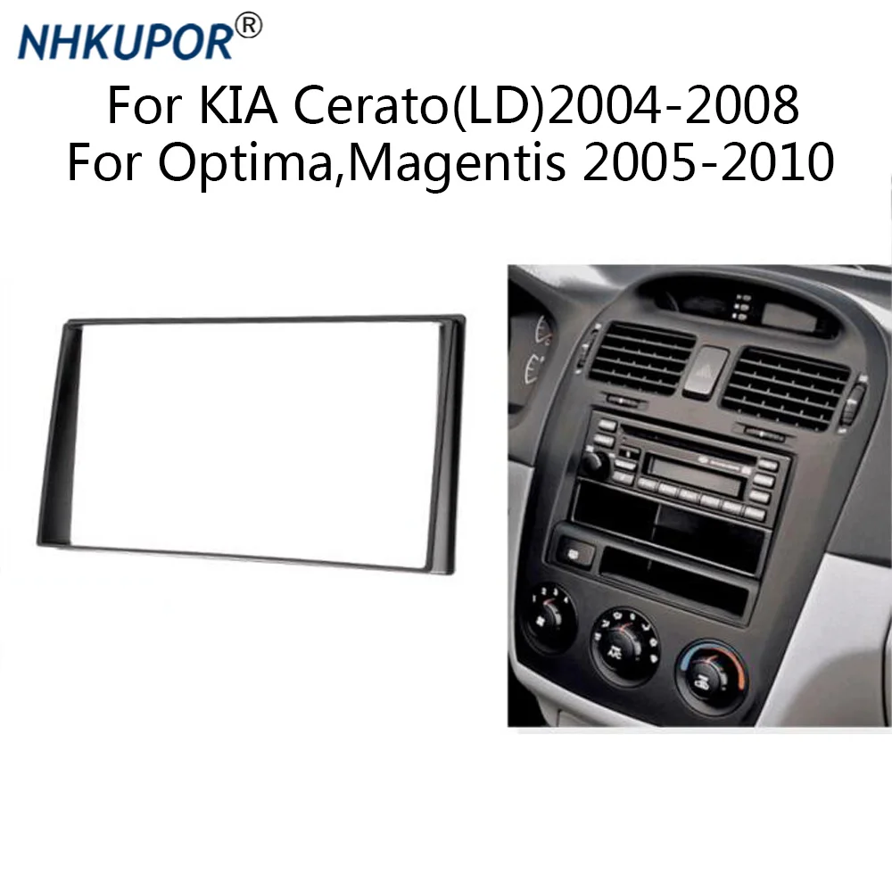 11-072 Car Radio Stereo Fascia Install Trim Dash Frame Kit For KIA Cerato (LD) 2004-2008 Optima Magentis 2005-2010