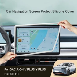 14.6“ 15.6”Car Navigation Screen Protective Silicone Cover For GAC AION V Y PLUS HYPER HT Interior Decorate Auto Accessories