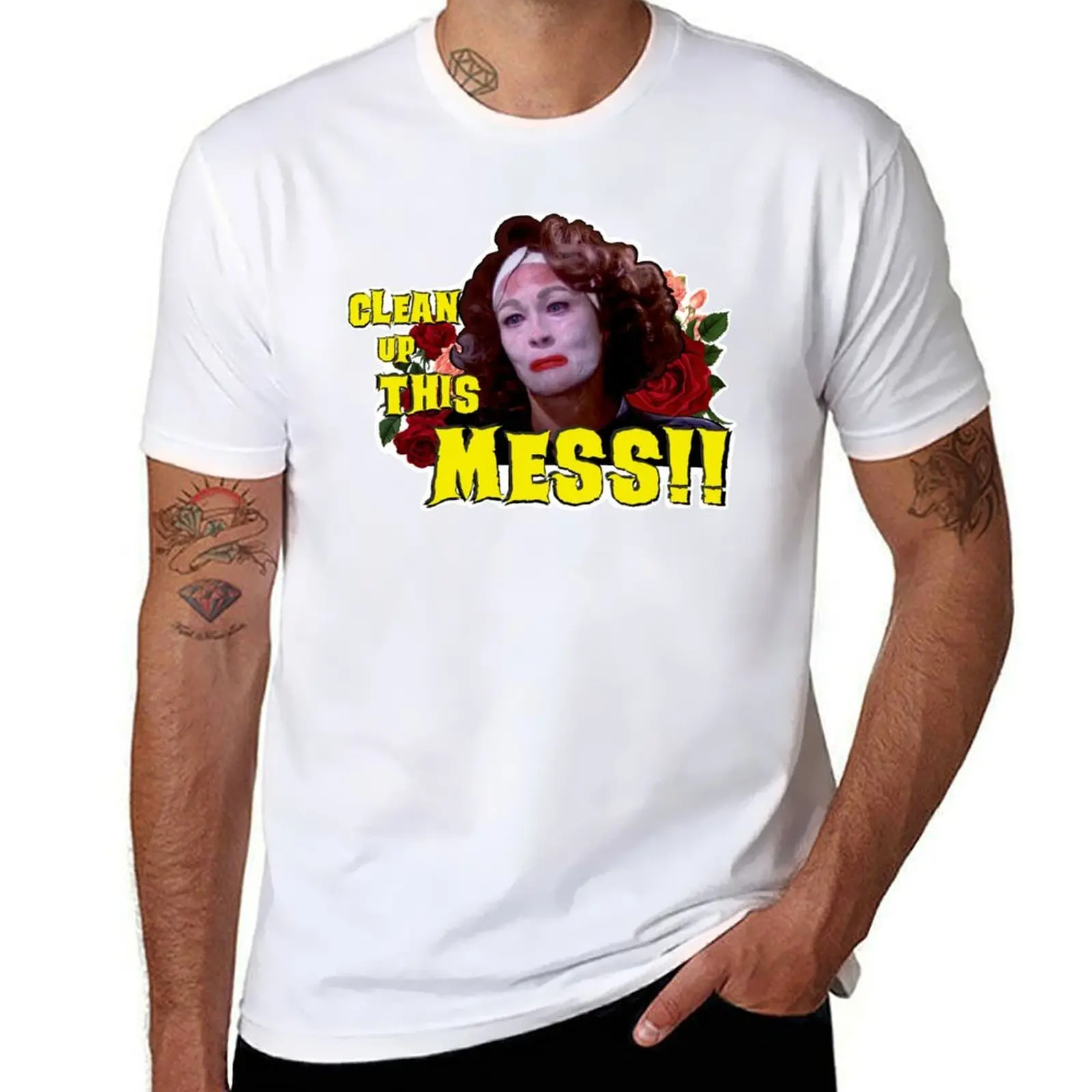 

CLEAN UP THIS MESS ! - Mommie Dearest Quote Print! T-Shirt printed t shirts for man t shirts cotton 100% T-Shirt