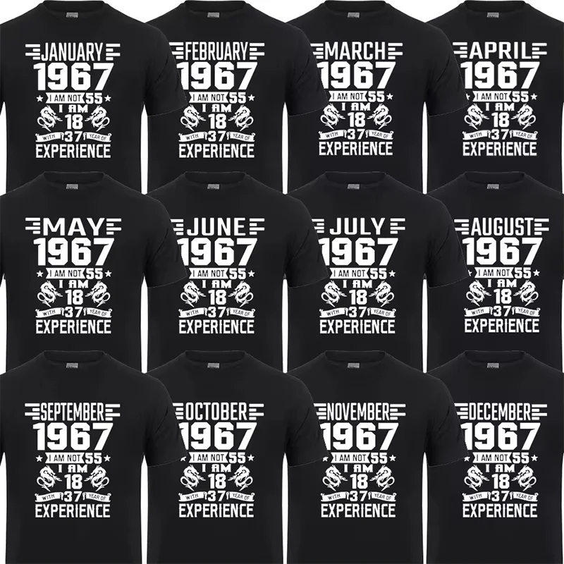 I'm 18 with 37 Year of Experience Born in 1967 Nov September Oct Dec Jan Feb March April May June July August 55th Birth T Shirt