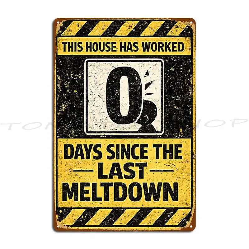 Days Since Last Toddler Meltdown - Funny Parent Humor Gag Metal Plaque Wall Pub Custom Rusty Painting Iron Tin Sign Poster