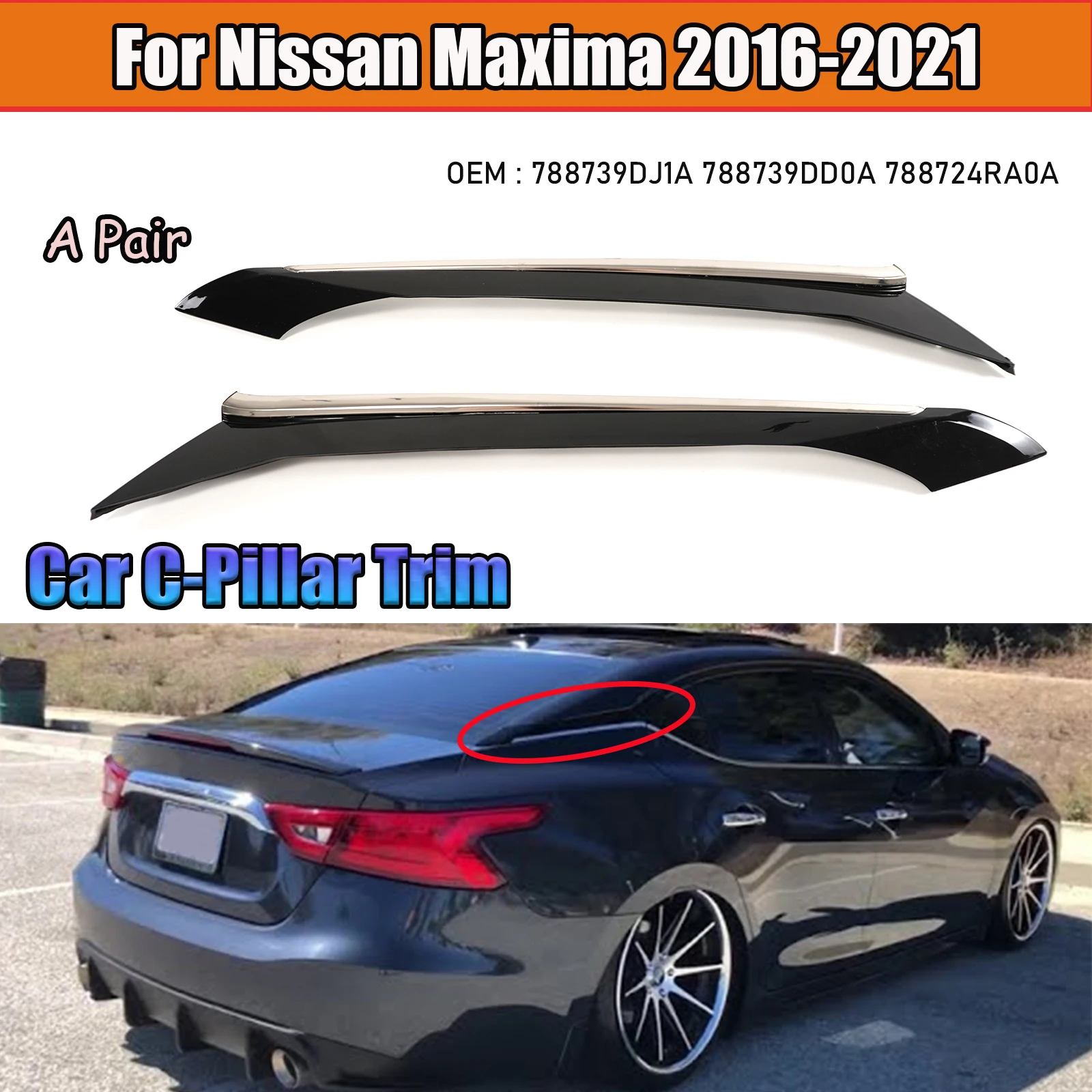 

Для Nissan Maxima 2016 2017-2021 задняя накладка на стойку C, пара обвесов, деталь OE 788739 DJ1A 788739 DD0A 788724 RA0A Автомобильные аксессуары