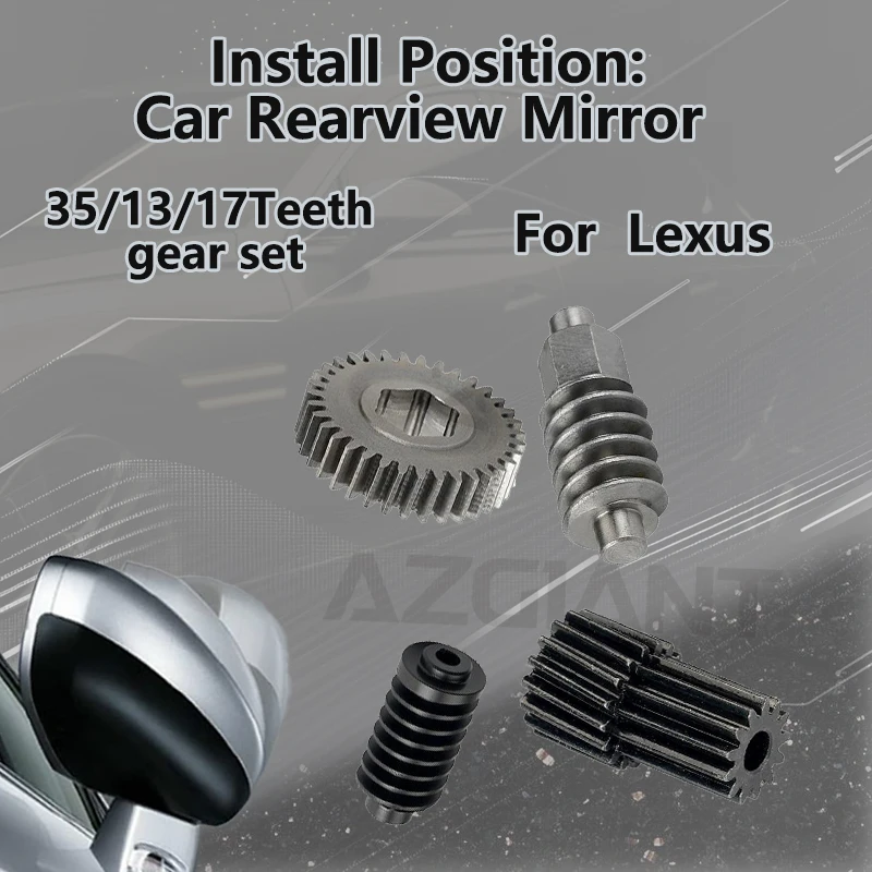 

AZGIANT For Lexus ES300 ES330 XV30 2002 2003 2004 2005 2006 Car Mirror Folding motor internal gear unit 35/13/17T repair tool