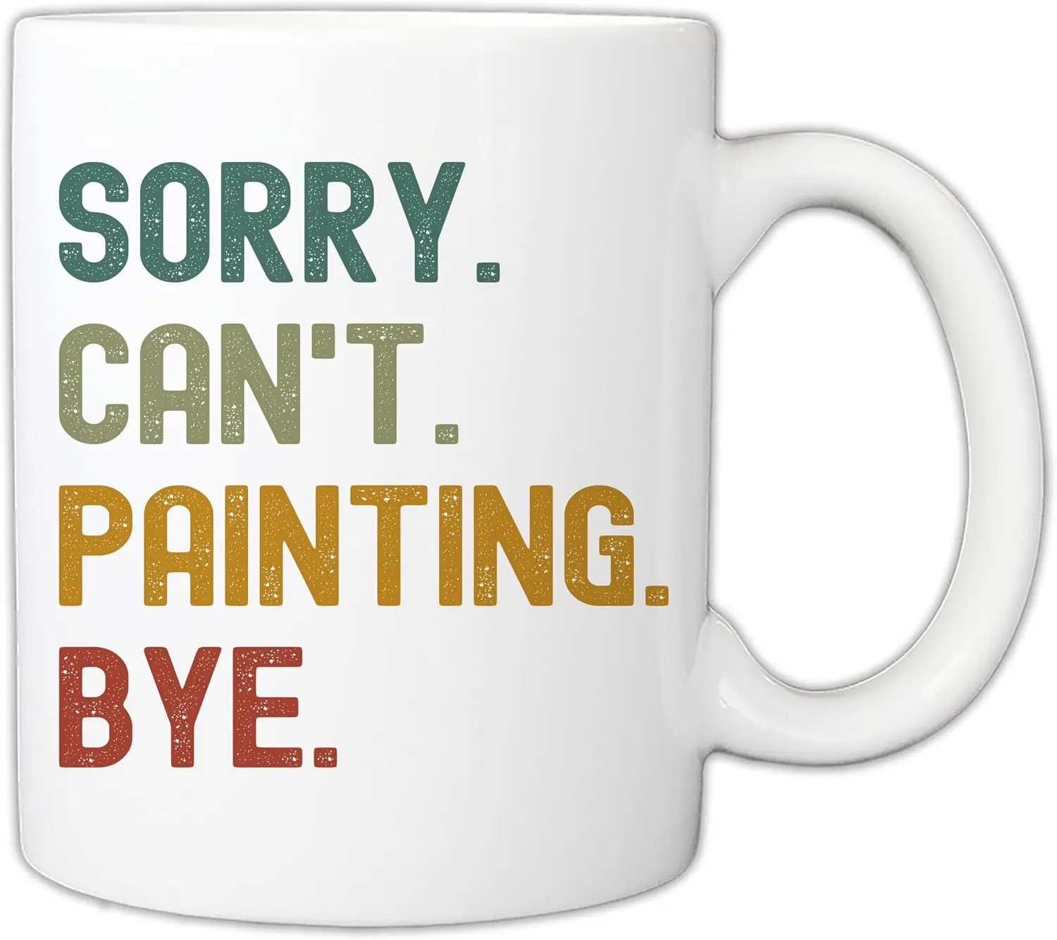 

Gift For Painters - Funny Sorry Can’t Painting Bye Artist Drawing Lover 11oz Mug