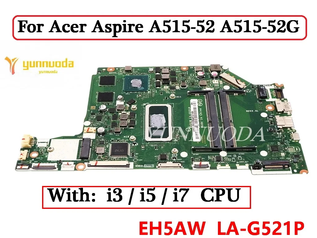 

EH5AW LA-G521P For Acer Aspire A515-52 A515-52G Laptop Motherboard With i3 i5 i7 8th CPU MX150 2G GPU DDR4 100% Tested