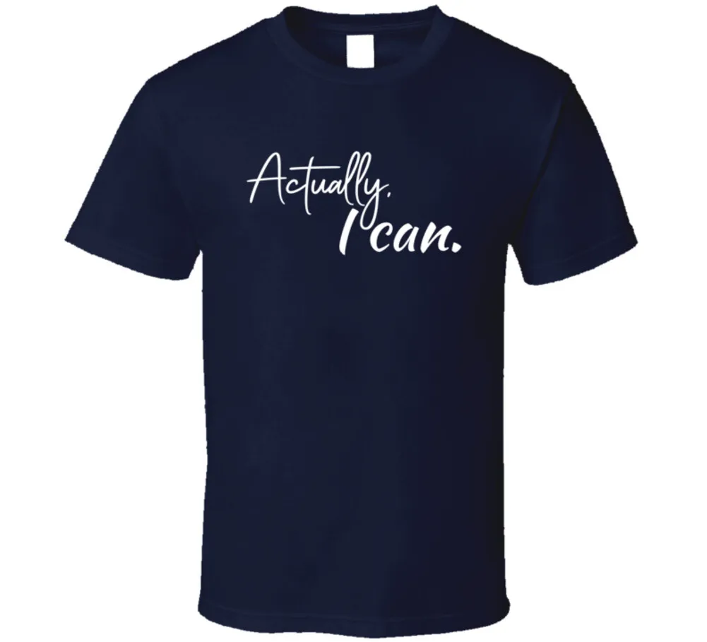 En fait, je peux le t-shirt auto-amour de motivation