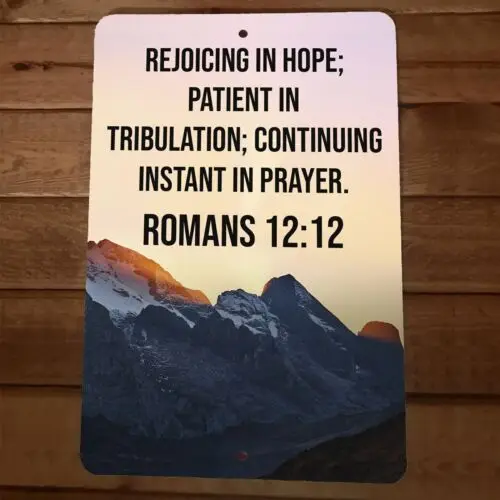 Romans 12:12 Bible Verse Rejoicing in Hope 8x12 Metal Wall Sign