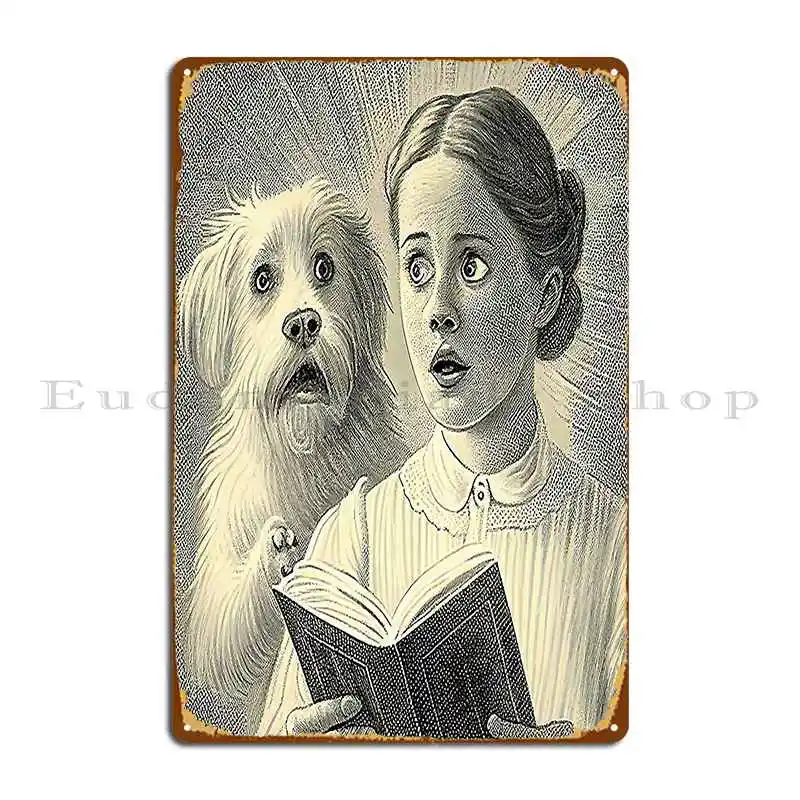 Just A Girl And Her Dog Reading A Thrilling Novel Reading A Book Metal Sign Mural Club Customized Club Garage Tin Sign Poster