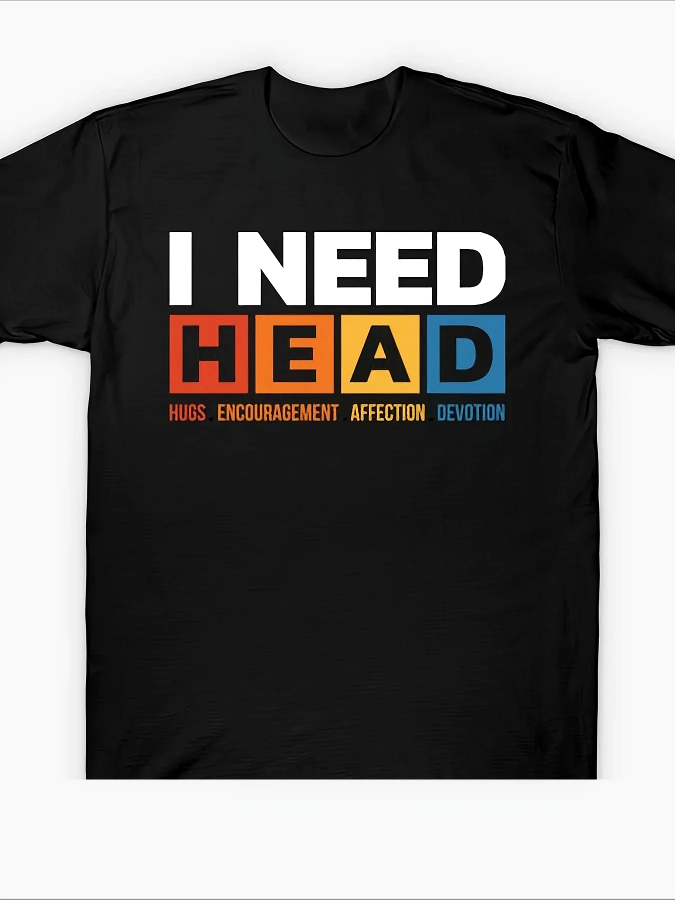 I Need Head Printed T-shirt Same Style for Men and Women Y2k Summer Healing Short-sleeved Printed T-shirt Free Delivery Shipping