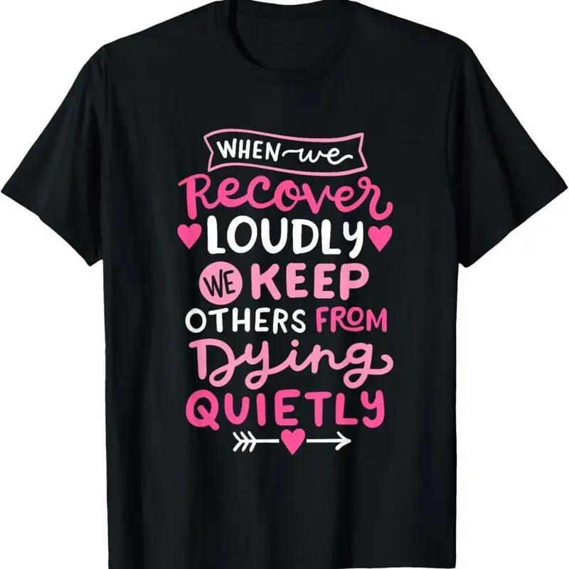 When We Recover Loudly Aa Na Recovery Sobriety Pride Women T Shirt