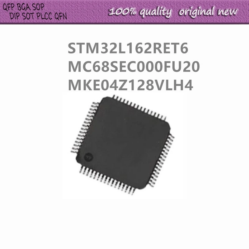 2Pcs/Lot STM32L162RET6 32L162RET6 MC68SEC000FU20 MC68SEC000 MKE04Z128VLH4 MKE04Z128 QFP64