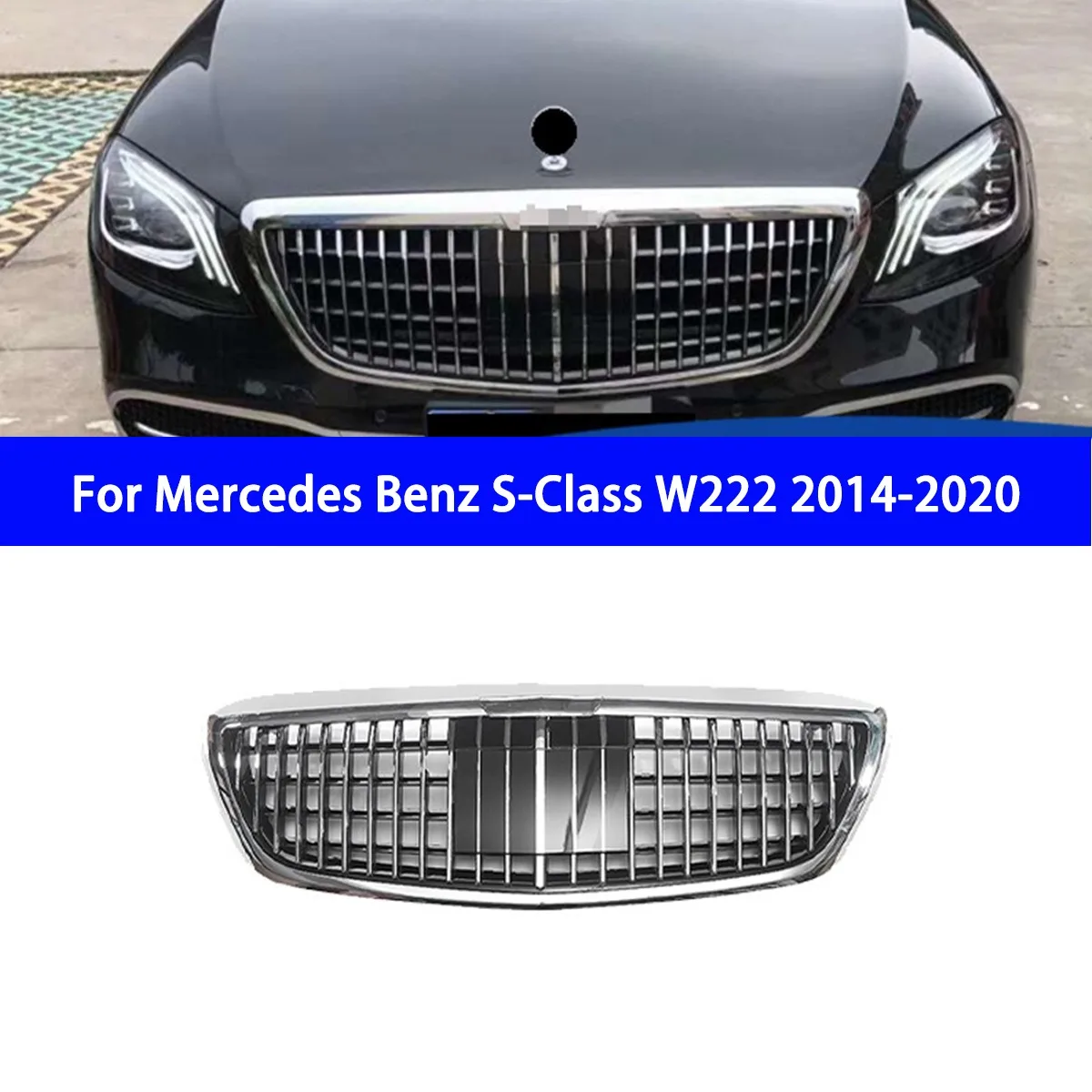 

Suitable for Replacing The Original Mercedes Benz S-Class W222 2014-2020 Model with A Modified Maybar Grille