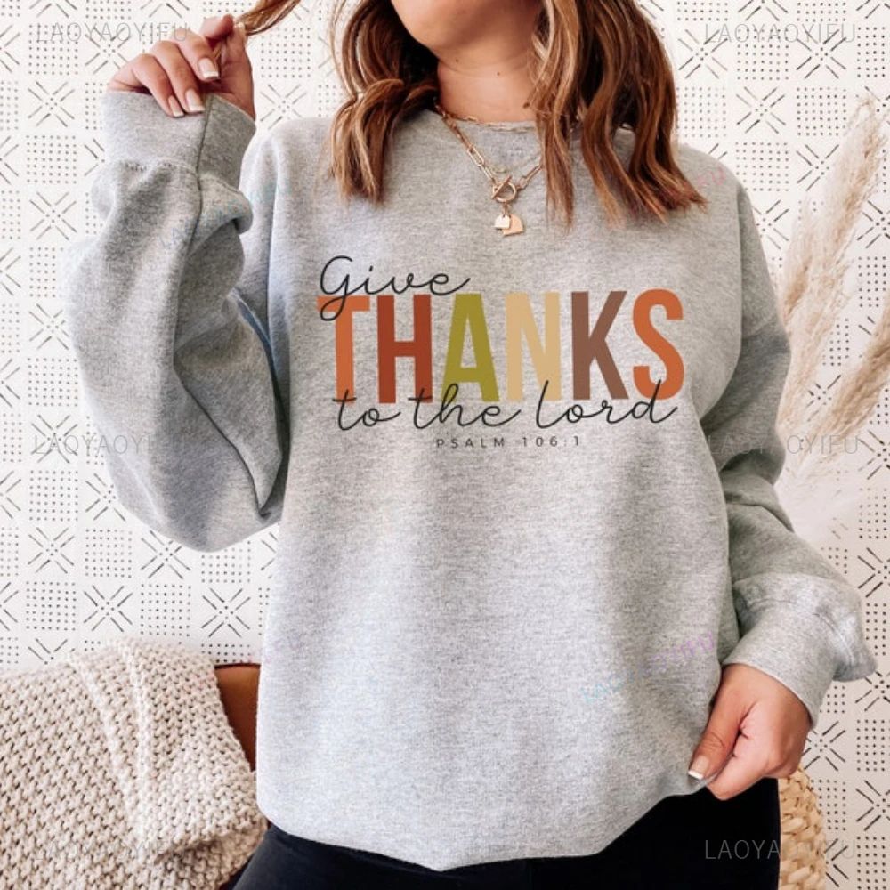 Bluza z kapturem Give Thanks To The Lord Psalm 106 Give Thanks Bible Verse Quote Christian His Mercy Endures Forever Thankful Hoodie