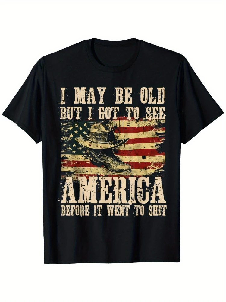 [I may be old, but I saw it before America went to ruin] T-shirt boots landing boots cowboy western cool  patriotic T-shirt.