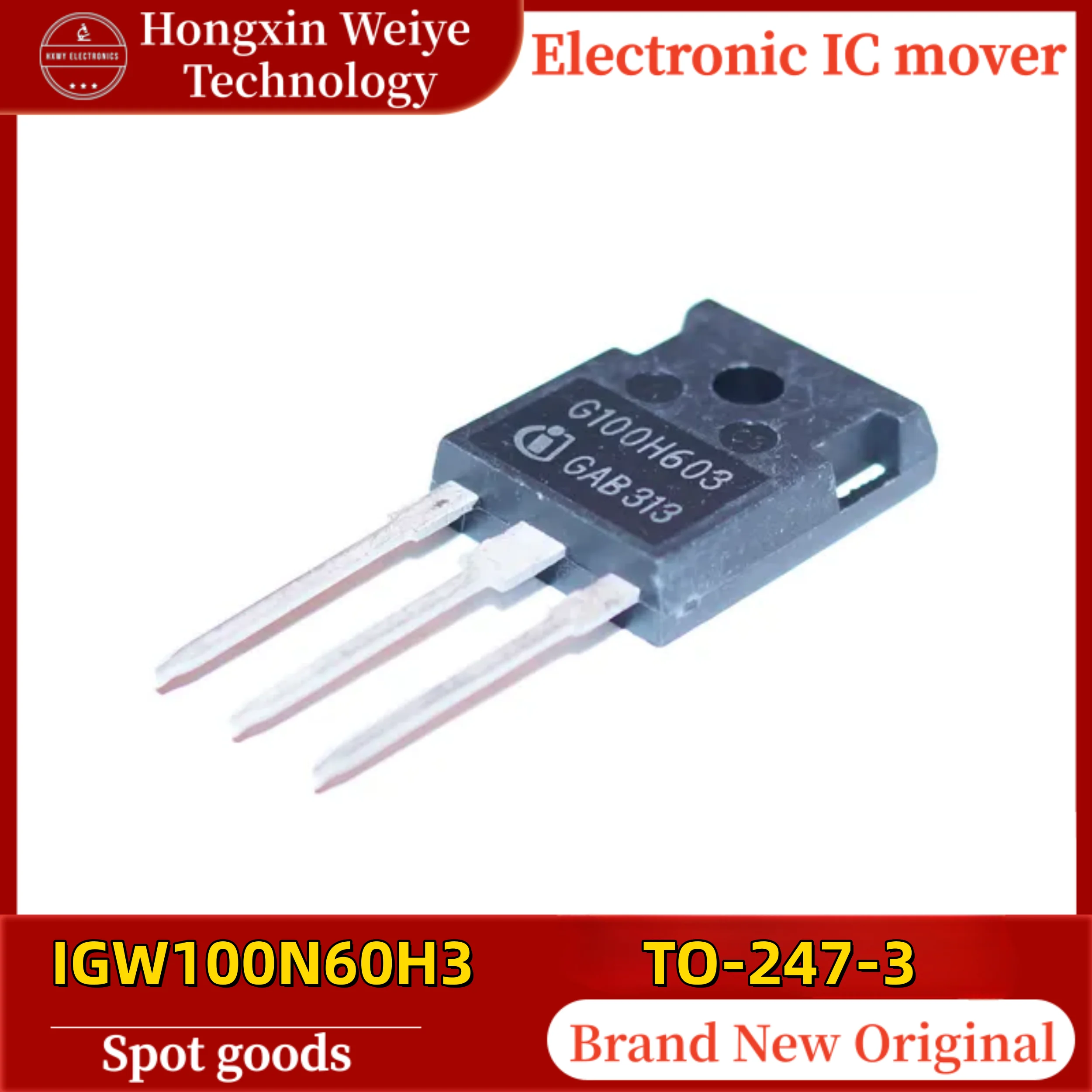 

(30/50 piece) IGW100N60H3 with Silkscreen Mark G100H603 TO-247-3 IGBT Power Transistor 100% Original In Stock Fast Shipping