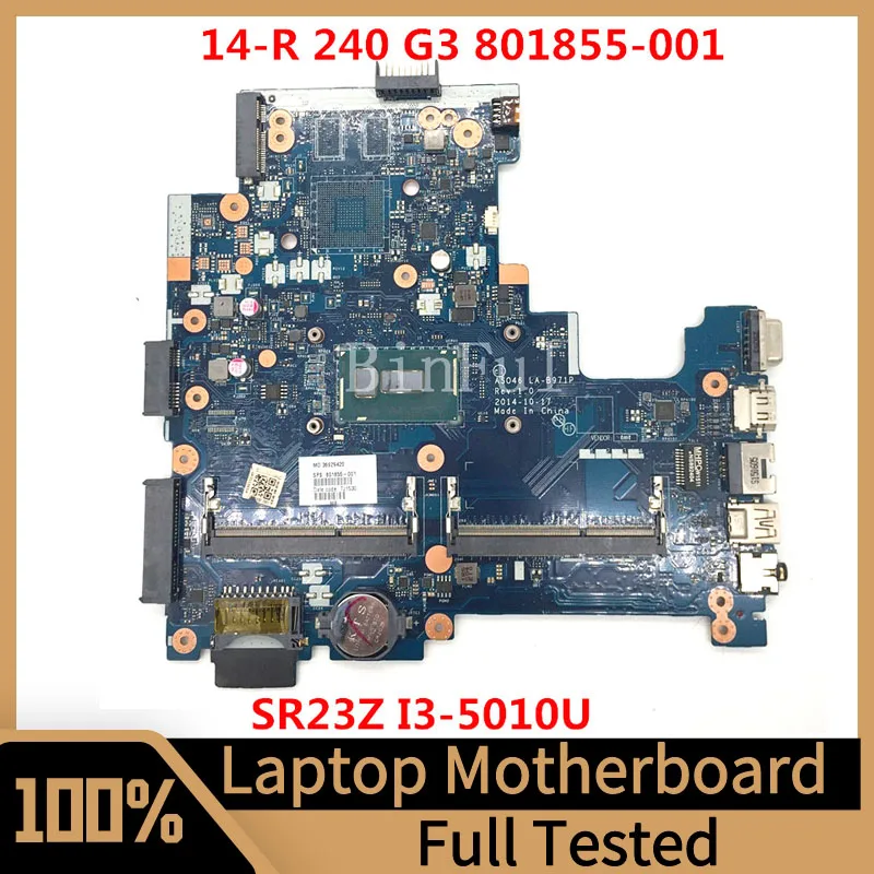 

801855-001 801855-501 801855-601 For HP 14-R 240 G3 Laptop Motherboard ASO46 LA-B971P With SR23Z I3-5010U CPU 100%Full Tested OK