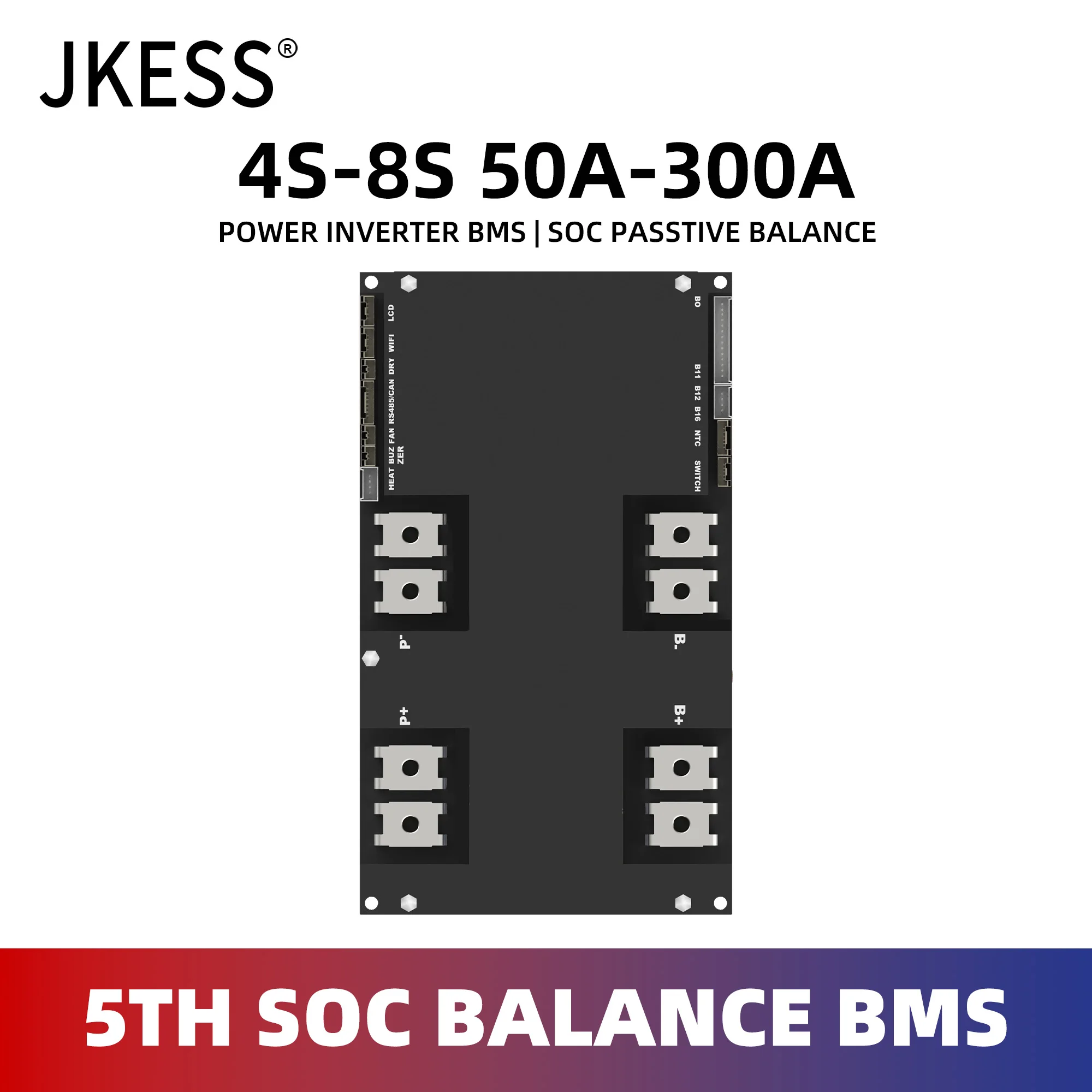 

JKESS 4S 8S Lifepo4 BMS Li-ion Lto SOC Balance BMS 12V 24V 50A 100A 200A 300A Power Inverter BMS Series Parallel Home solar