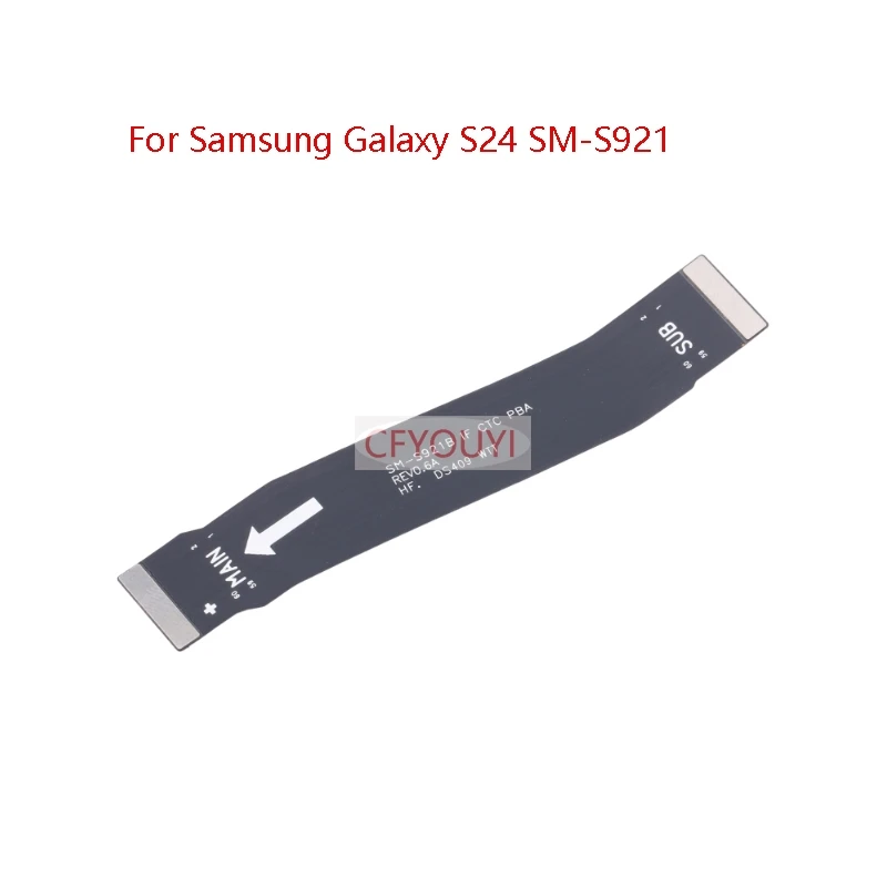 For Samsung Galaxy S24 SM-S921B S921 / S24+ S24 Plus 5G SM-S926B S926B / S24 Ultra 5G SM-S928B S928 Motherboard Flex Cablee