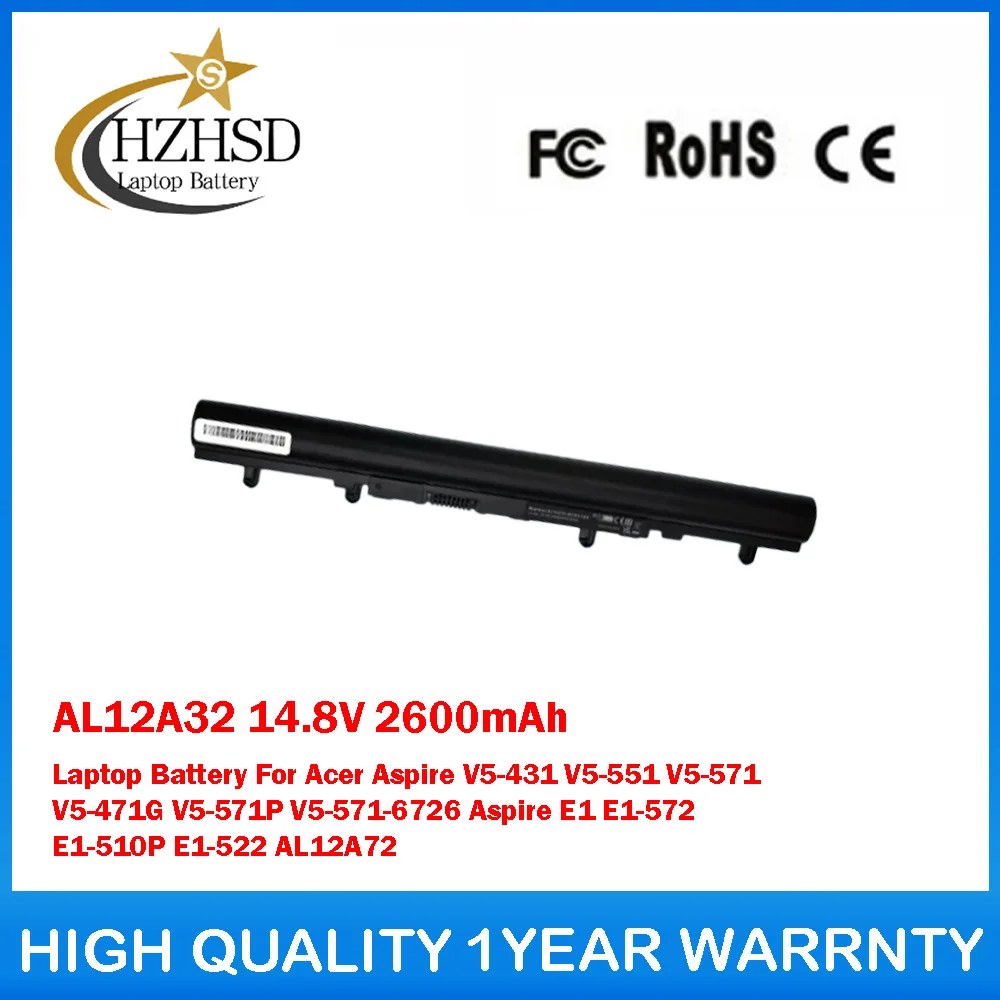 

AL12A32 14.8V 2600mAh Laptop Battery For Acer Aspire V5-431 V5-551 V5-571 V5-471G V5-571P V5-571-6726 Aspire E1 E1-572 E1-510P