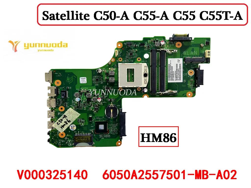 

V000325140 For Toshiba Satellite C50-A C55-A C55 C55T-A Laptop Motherboard 6050A2557501-MB-A02 100% Tested