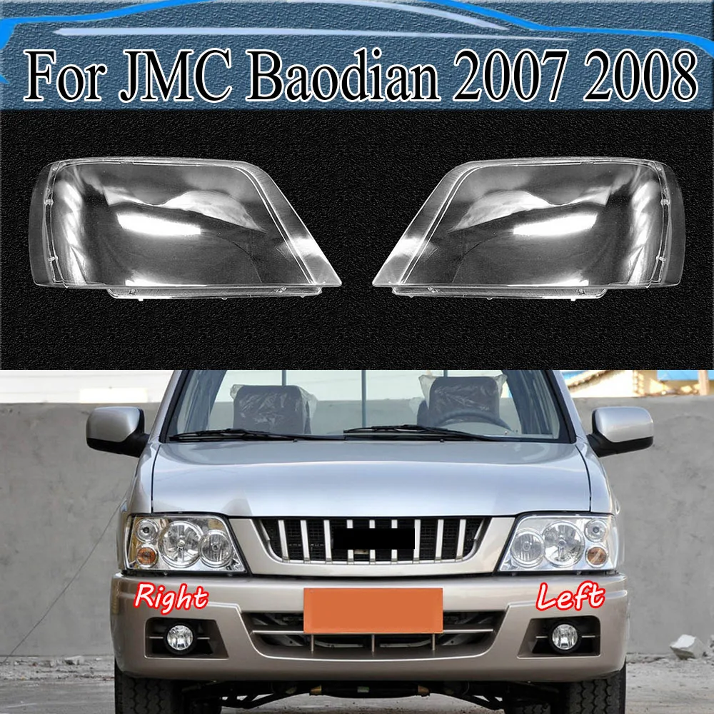 

For JMC Baodian 2007 2008 Headlamp Cover Lampshade Lamp Shade Headlight Shell Lens Plexiglass Auto Replacement Parts