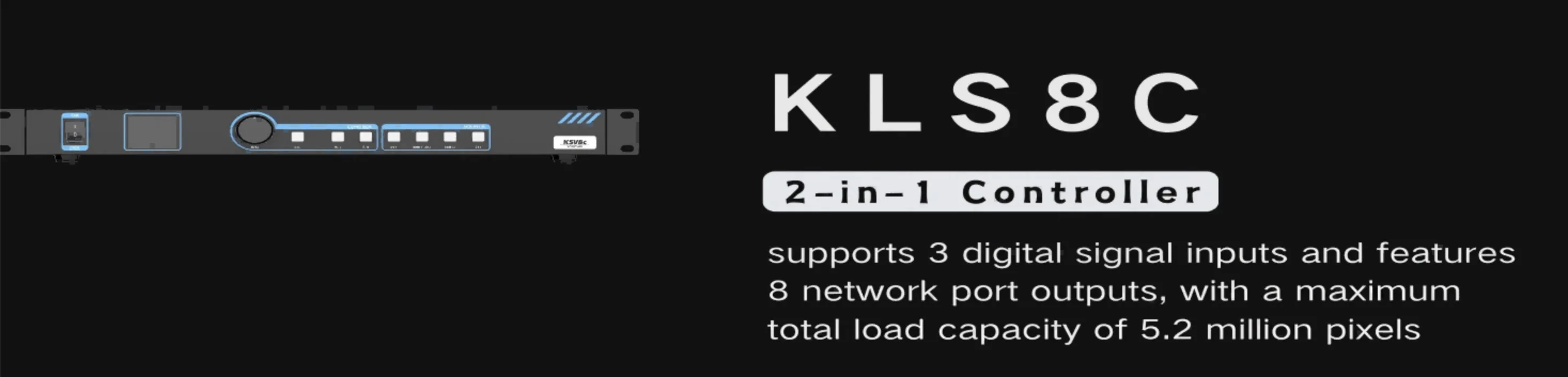 KYSTAR KLS8C 2-in-1 controller maximum 5.2 million pixels for led display
