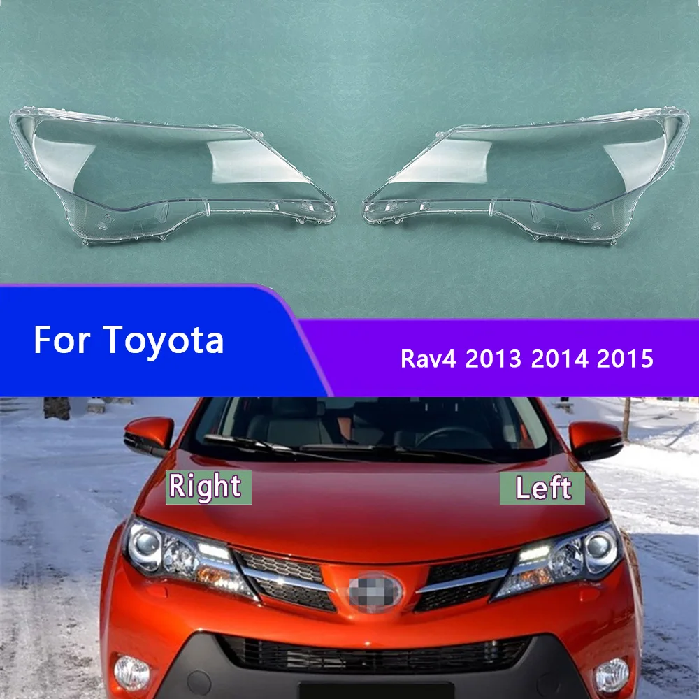 

For Toyota Rav4 2013 2014 2015 Headlight Cover Lens Headlamp Lamp Shell Transparent Shade Plexiglass Replace Original Lampshade