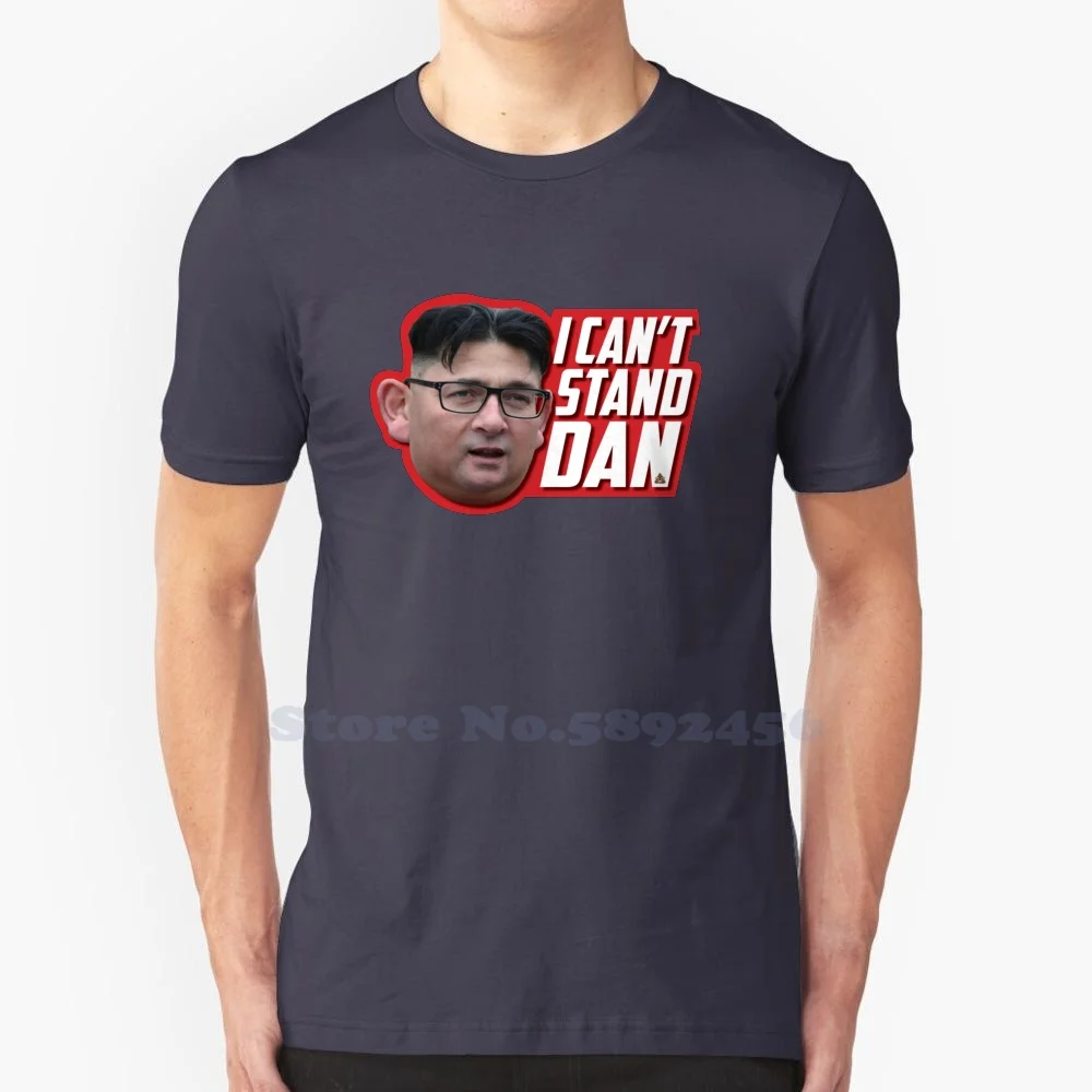 I Can'T Stand Dan. Dan Andrews Victoria 100% Pure Cotton T-Shirt Victoria Dan Andrews Trump Lock Down