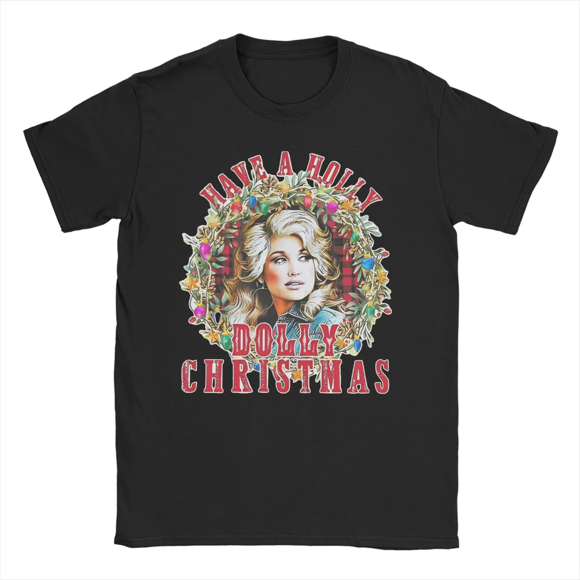 Have A Holly Dolly Parton Christmas T-Shirt Men Women Pure Cotton Tee Shirt O Neck Short Sleeve T Shirts Plus Size Clothes