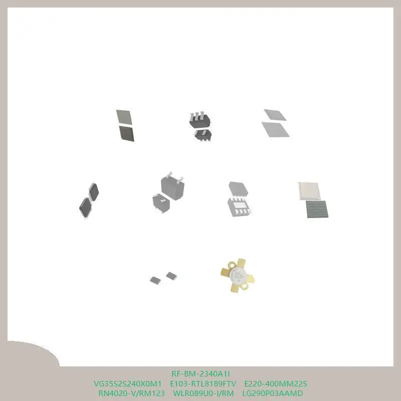 RF-BM-2340A1I VG35S2S240X0M1 E103-RTL8189FTV E220-400MM22S MCU CHIP RN4020-V/RM123 WLR089U0-I/RM LG290P03AAMD