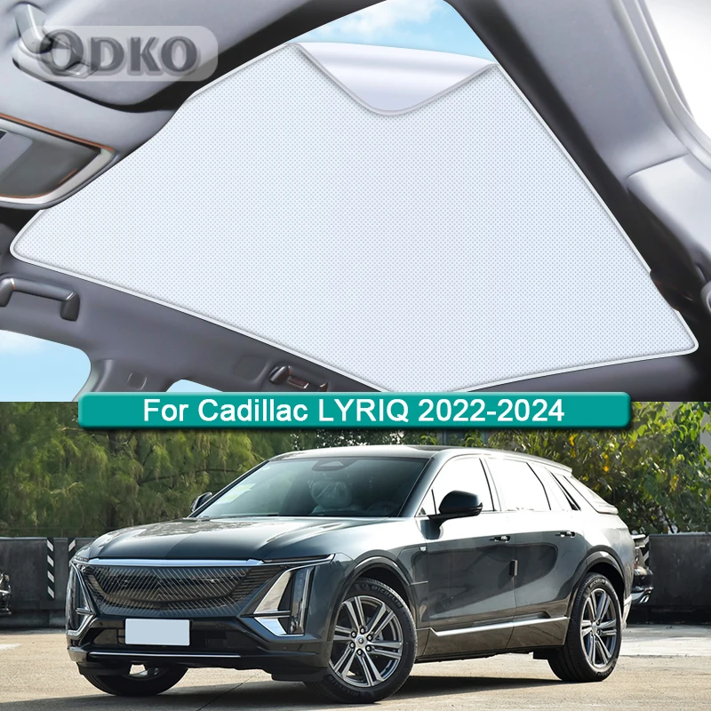 Roof Sunshade Fit For Cadillac LYRIQ 2022 2023 2024 Car Electrostatic Adsorption Sunroof Sunshade Skylight Blind Shading Sticker