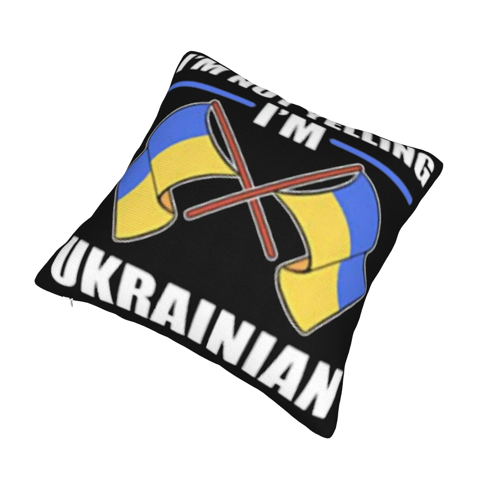 Decorative Pillowcases I'M NOT YELLING I'M UKRAINIAN Product Home  Pillow Case Cover Zippered Multiple Sizes