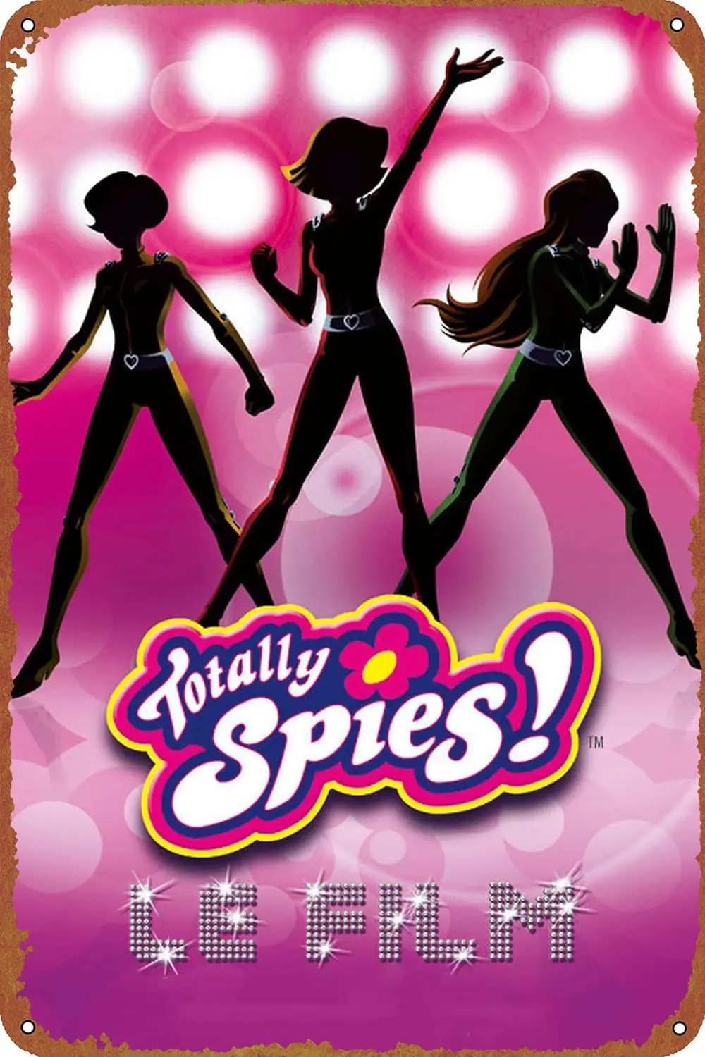 Totally Spies! The Movie Tin Sign Retro Metal Movie Poster Art Wall Home Decor 8x12 Inches