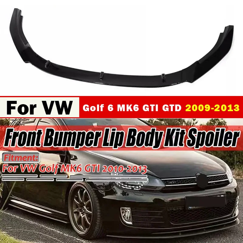 

For Volkswagen Golf 6 MK6 GTI GTD 2009-2013 3ps Front Bumper Lip Spoiler Splitter Diffuser Front Shovel Surround Body Kit