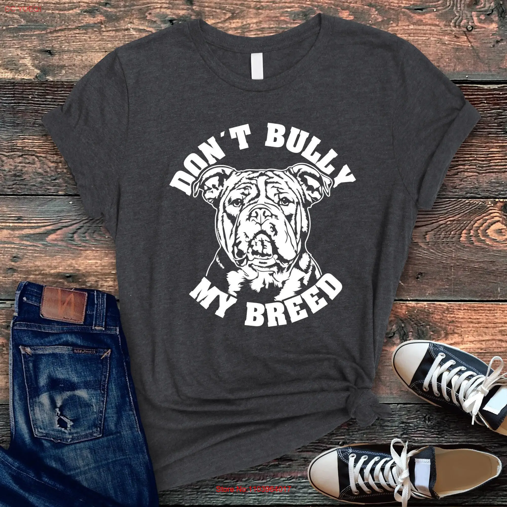 American Bully Dont my Breed T Shirt XL Mom Dad Bulldog long or short sleeves
