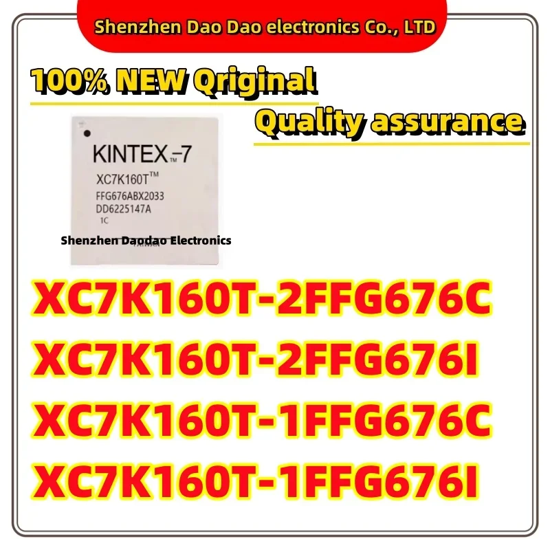 

XC7K160T-2FFG676C XC7K160T-2FFG676I XC7K160T-1FFG676C XC7K160T-1FFG676I XC7K160T BGA-676 Programmable logic chip IC new original