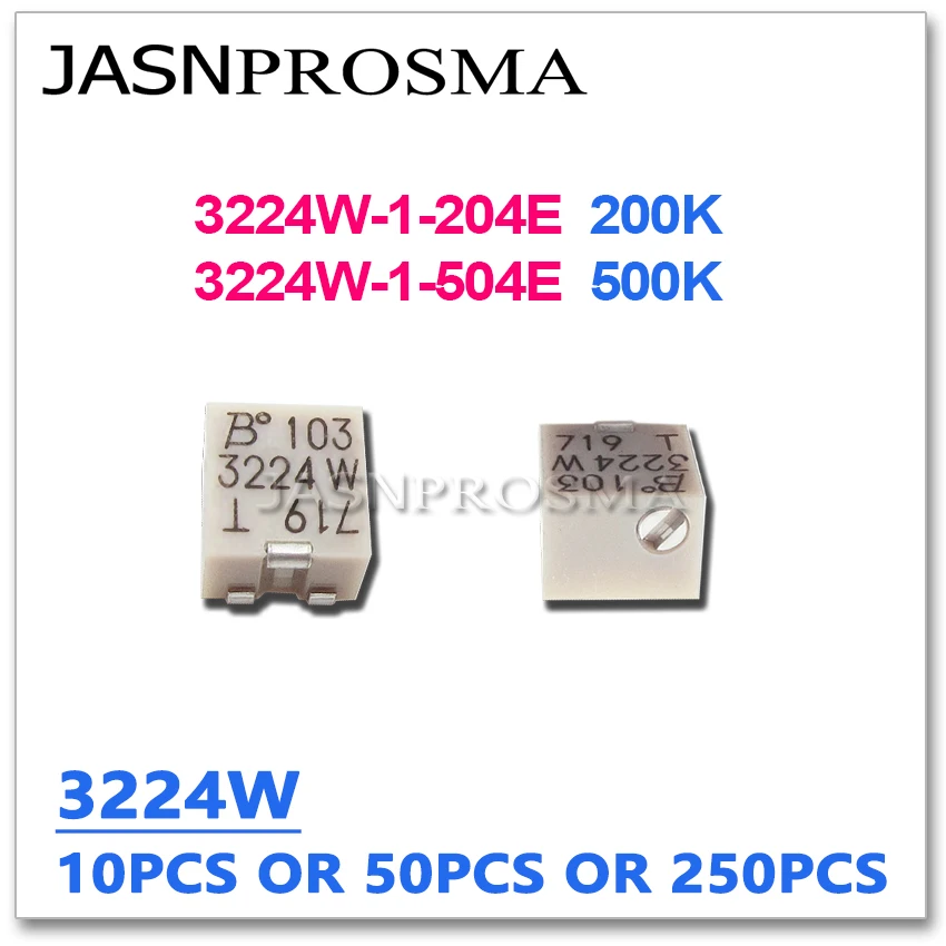 

JASNPROSMA 10PCS 50PCS 250PCS 3224W-1-204E 3224W-1-504E 3224W 200K 500K Original CHIP Adjustable Trimmer Potentiometer resistor