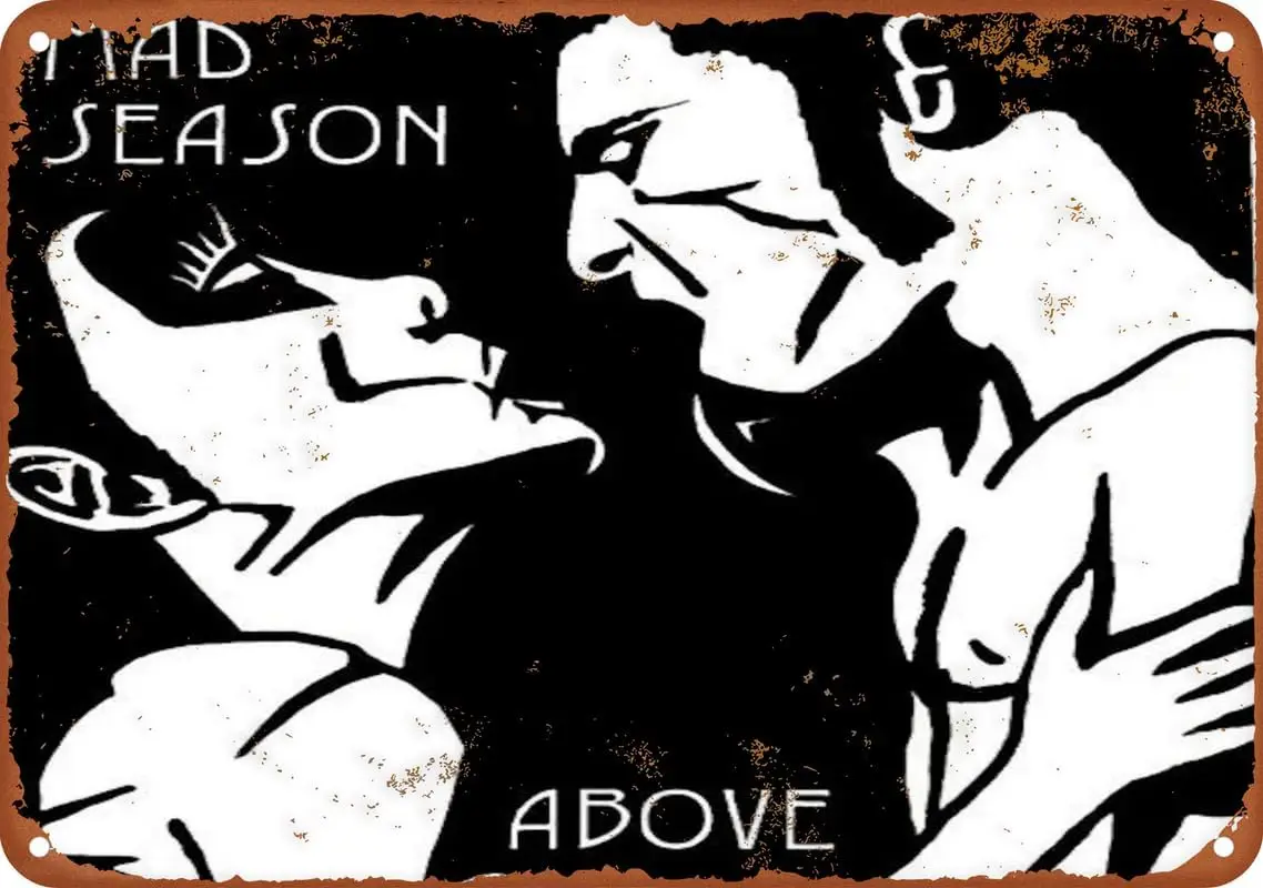 

Mad Season над алюминиевой флуоловянной вывеской, Настенный декор, ретро алюминиевые вывески, домашний декор, комнатный металлический декор, художественные вывески 8X